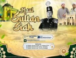 PUNCAK HAUL SULTAN SIAK AKAN DILAKSANAKAN BESOK MALAM