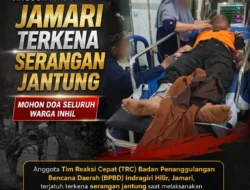 Kabar Duka dari Garis Depan: Anggota TRC BPBD Inhil Jamari Terkena Serangan Jantung, Mohon Doa Seluruh Warga Inhil. 