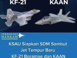 KSAU Siapkan SDM Sambut Jet Tempur Baru KF-21 Boramae dan KAAN