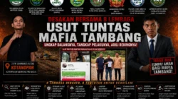 Razia PETI Kotanopan oleh Tim Terpadu Pemprov Sumut Dinilai “Ecek-Ecek”. Kapolri Didesak Tangkap Mafia Tambang GD dan PW